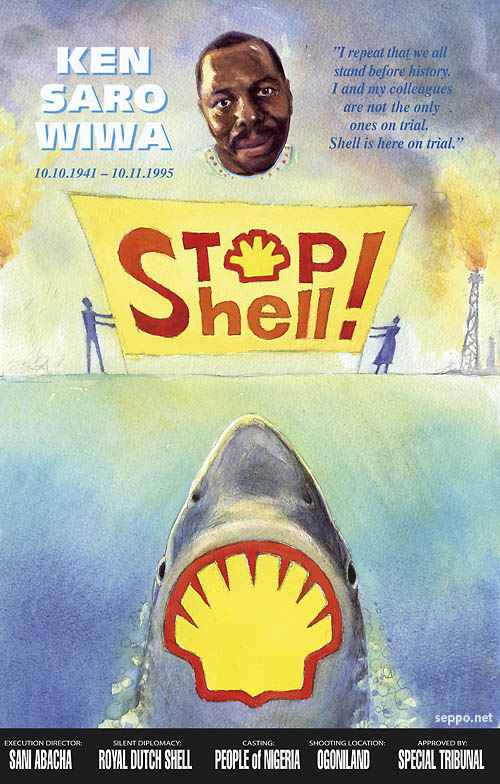  Stop Shell - Ken Saro Wiwa poster, keywords:
 Ken Saro Wiwa Shell Ogoni land oil Niger delta human rights execution crime Nigeria court poster
