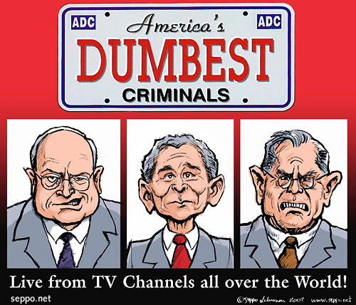 America's dumbest criminals, keywords:
 George W. Bush Dick Cheney Donald Rumsfeld America's dumbest criminals