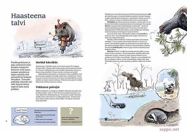  Pyy pivossa -ekologiaoppaan malliaukeama, keywords:
 Pyy pivossa villisika metso talvi ekologia riistaekologia