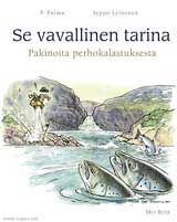  , keywords:
 Se vavallinen tarina pakinakirja huumori kala kalastus kalamies perhokalastus P. Pulmu