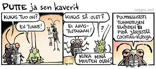 Putte ja sen kaverit - coctail kutsut, keywords:
 Putte coctail kutsut puutteellisesti tunnettu uhanalainen metslaji tutkimusohjelma viirukangaslude Geocoris ater kirva harsosski mets sarjakuva pilapiirros