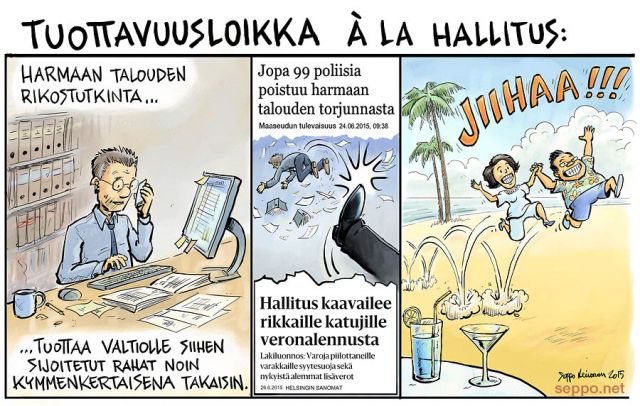  Tuottavuusloikka ja harmaa talous, keywords:
 tuottavuusloikka hallitus Juha Sipilä Anne Berner veronkierto harmaa talous vero armahdus syytesuoja talousrikos veroparatiisi kestävyysvaje pilapiirros