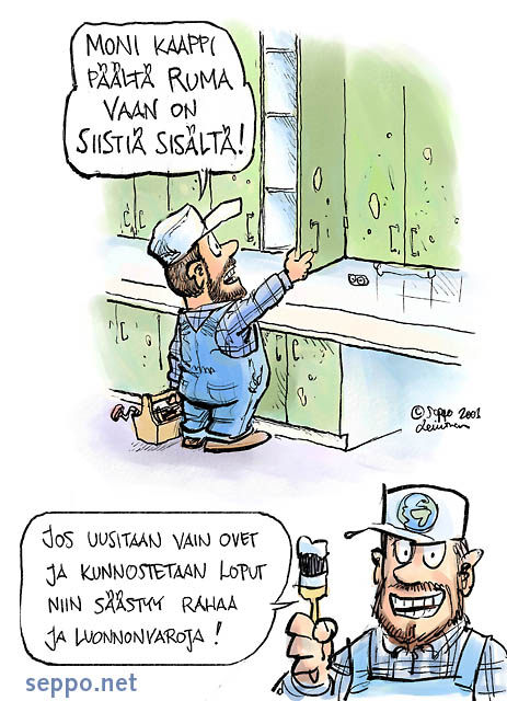  Säästävä keittiöremontti, keywords:
 ekotehokkuus ekotehokas ympäristöä säästävä luonnonvarat luonnonvarojen säästö rahan säästö mips keittiöremontti kaapisto kaapit korjaus kulunut työntekijät kuluneet pilapiirros