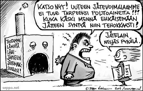  Jätteenpoltto, jätteen synnyn ehkäisy ja jätelaki, keywords:
 Jätteenpoltto jäte jätteen synnyn ehkäisy jätelaki ytv jätteenpolttolaitos pilapiirros